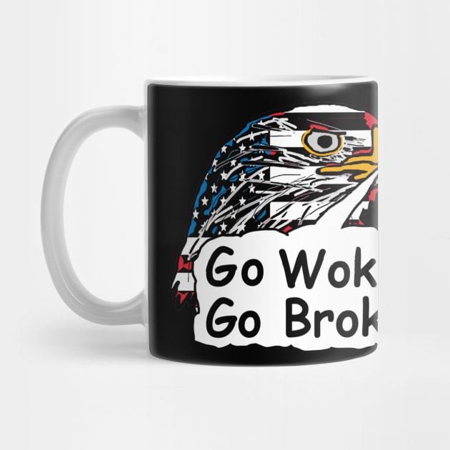 Go Woke Go Broke by Mark Ewbie